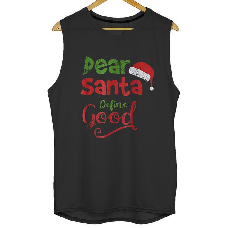 Vintage Dear Santa Define Good Unisex Tank Top