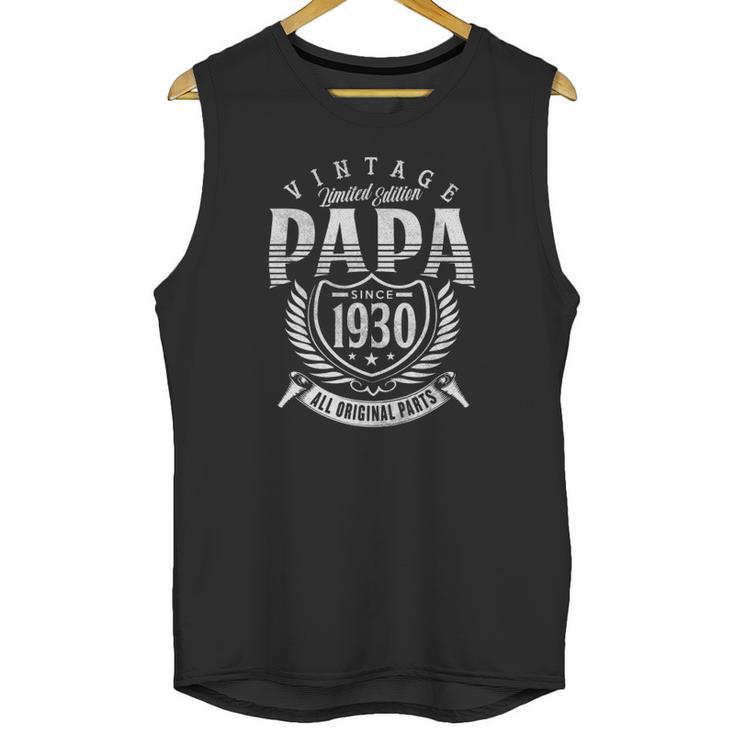 Vintage Limited Edition Papa Since 1930 All Original Parts Unisex Tank Top