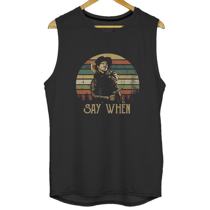 Vintage Say When Tombstone Doc Holliday Unisex Tank Top