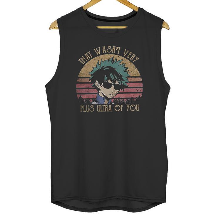 That Wasnt Very Plus Ultra Of You My Hero Academia Unisex Tank Top