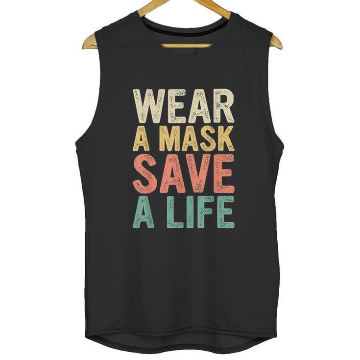 Wear A M Ask Save A Life Gift For Awareness Social Distancing Unisex Tank Top