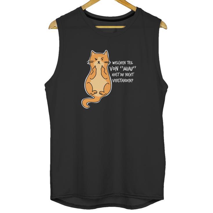 Welchen Teil Von Miau Hast Du Unisex Tank Top