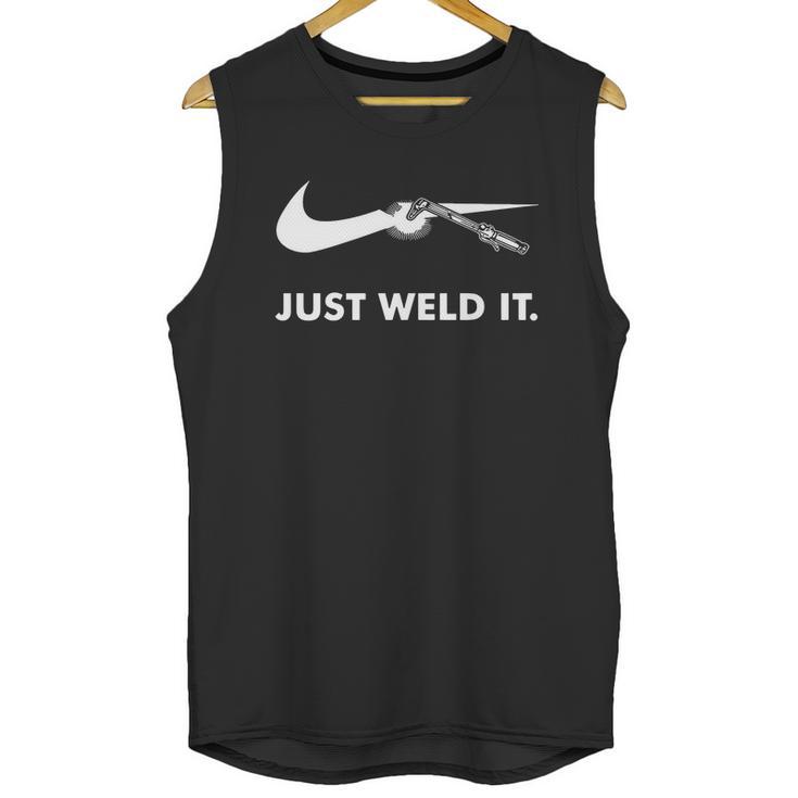 Welder Just Weld It Unisex Tank Top