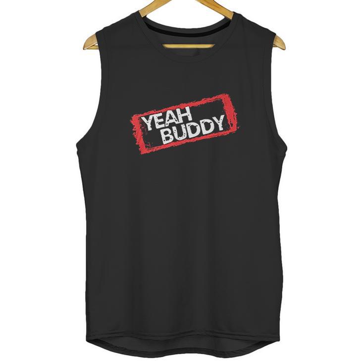 Yeah Buddy Beach Shore Tv Show Parody Unisex Tank Top