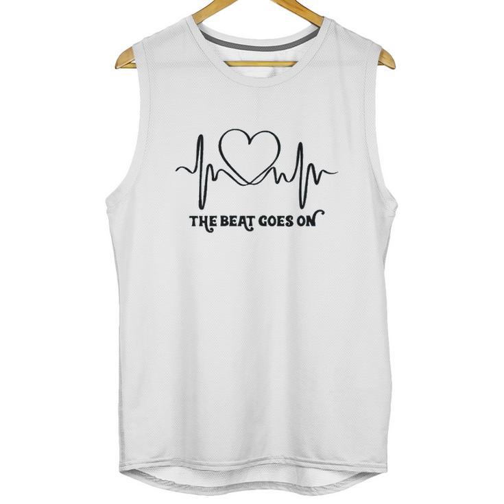 The Beat Goes On Heartbeat Rehab Heart Surgery Heart Gift Unisex Tank Top