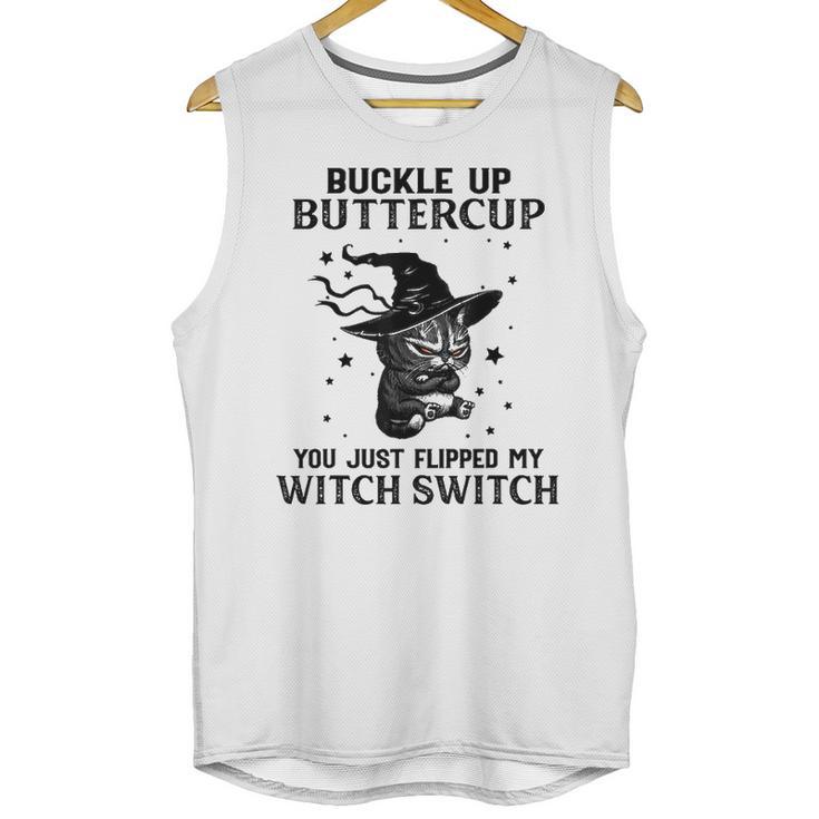 Cat Buckle Up Buttercup You Just Flipped My Witch Switch 3 Unisex Tank Top