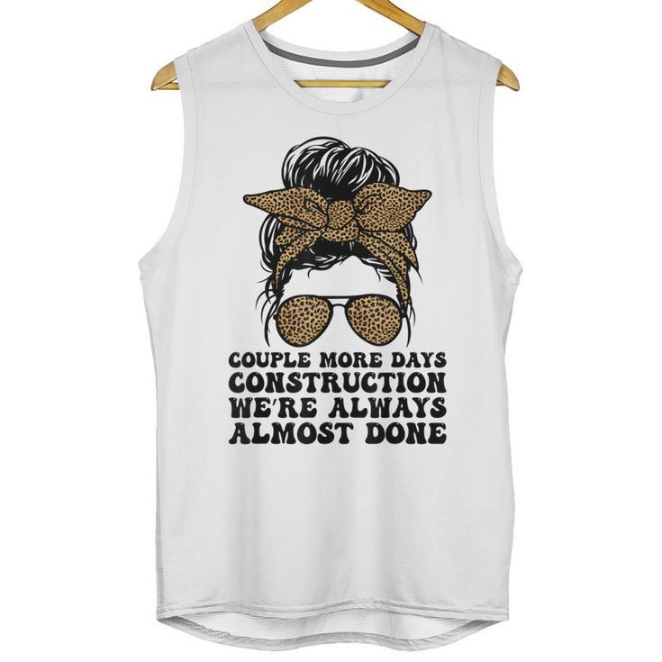 Couple More Days Construction We’Re Always Almost Done Funny V5 Unisex Tank Top