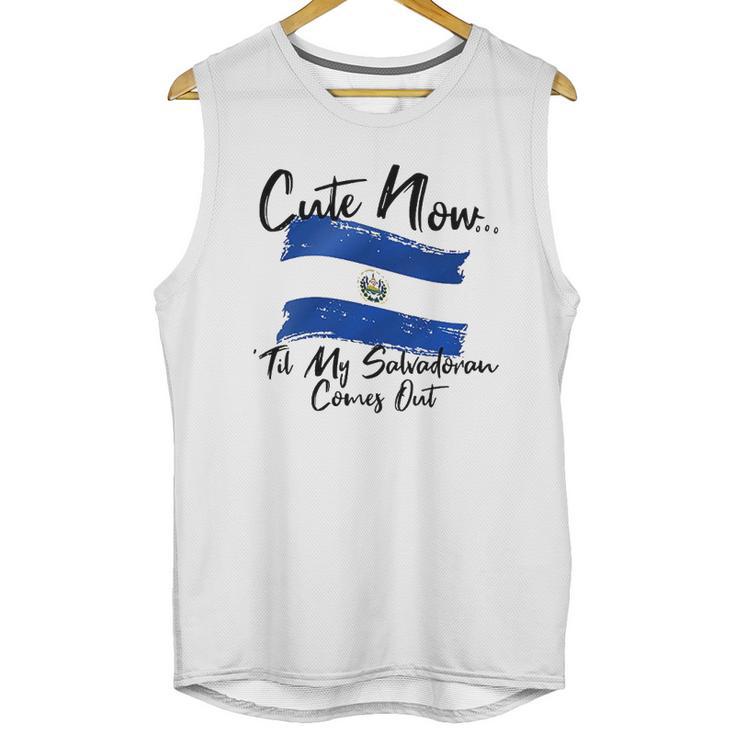 Cute Now Ladies El Salvador Til My Salvadoran Comes Out Unisex Tank Top