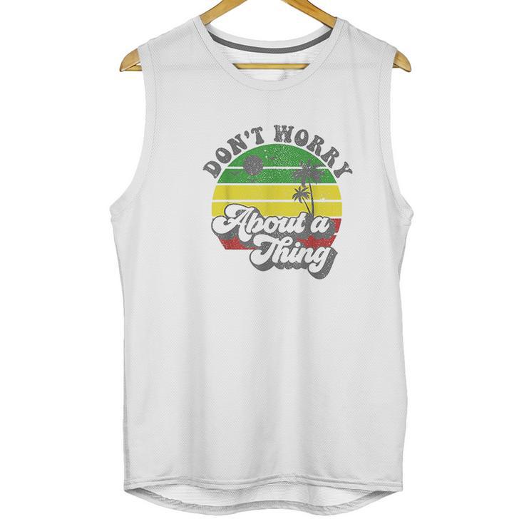 Dont Worry About A Thing Jamaica Rasta Reggae Jamaican Gift Unisex Tank Top