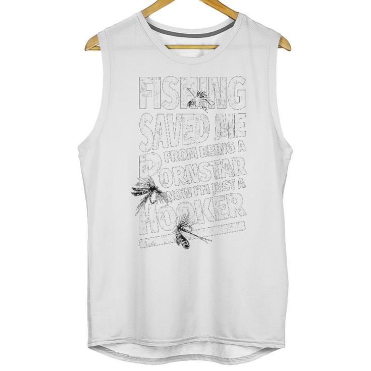 Fishing Save Me From Being A Pornstar Funny Fishing T- Unisex Tank Top