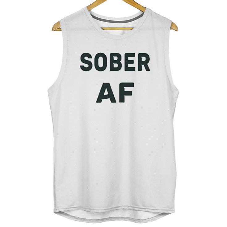 Funny  Soft Sober Af Unisex Tank Top