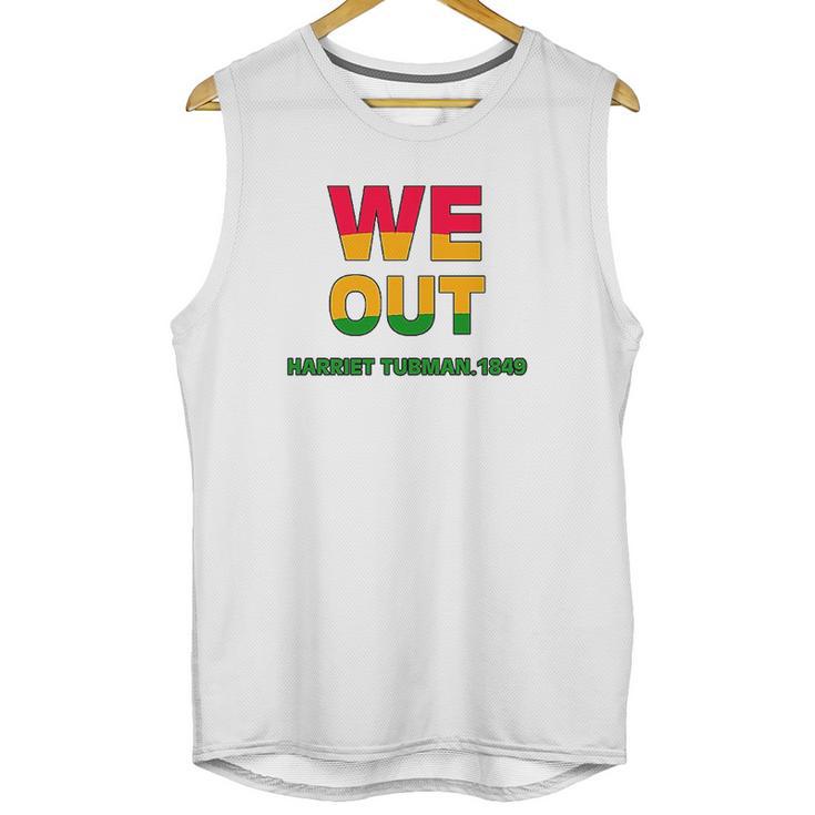 We Are Out By Harriet Tubman 1849 Unisex Tank Top