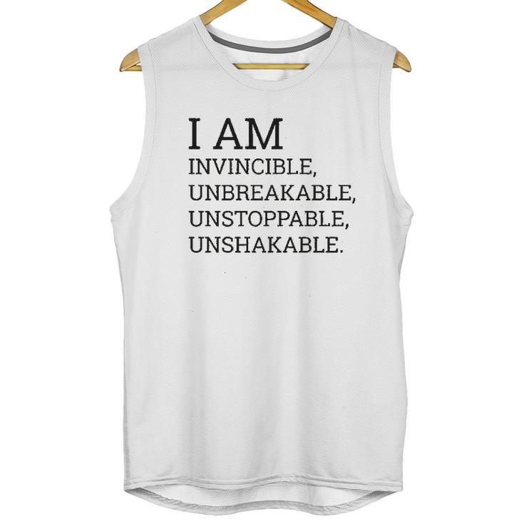 I Am Invincible Unbreakable Unstoppable Unshakable Unisex Tank Top