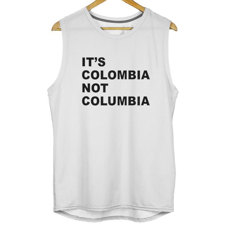 Its Colombia Not Columbia Unisex Tank Top