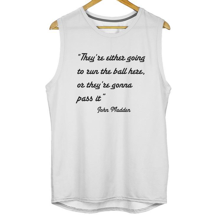 John Madden Obvious Quotes Part Two T-Shirt Unisex Tank Top