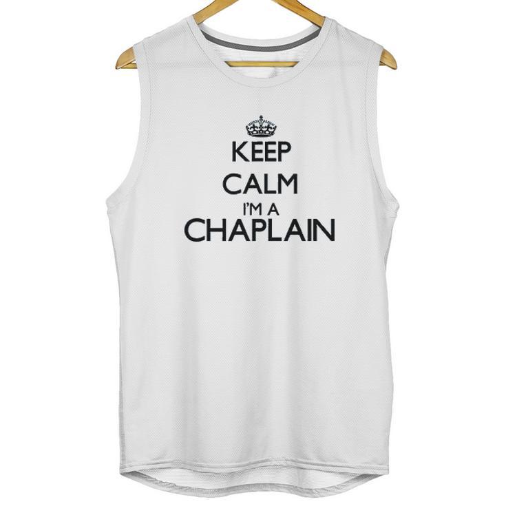 Keep Calm I Am A Chaplain Unisex Tank Top