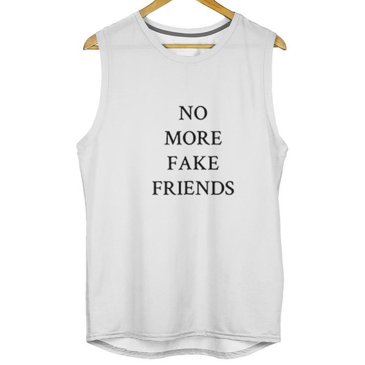 No More Fake Friends Unisex Tank Top