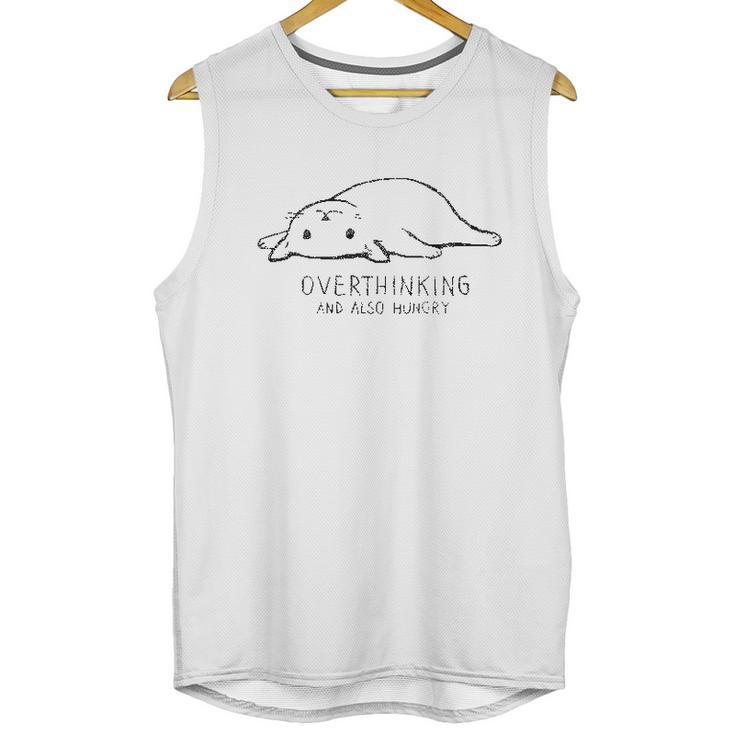 Overthinking And Also Hungry Best New Gift Unisex Tank Top