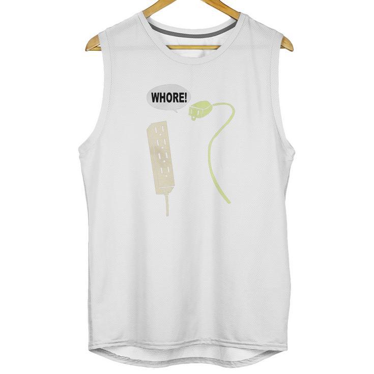 Plug Whore Funny Sayings T-Shirt Unisex Tank Top