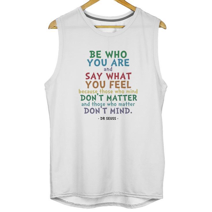 Be Who You Are Quote  Dr Seuss Tshirt Unisex Tank Top