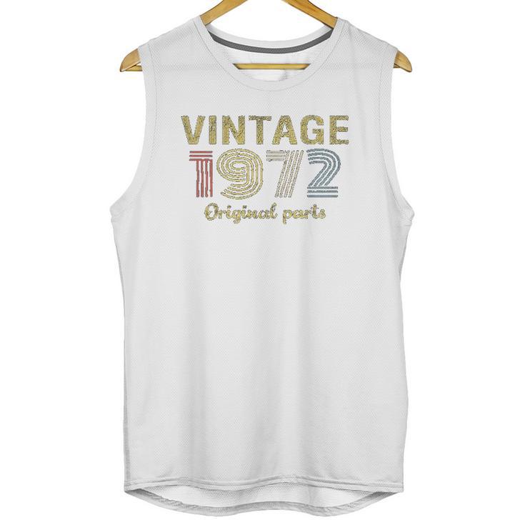 Retro Birthday Vintage 1972 Original Parts Unisex Tank Top