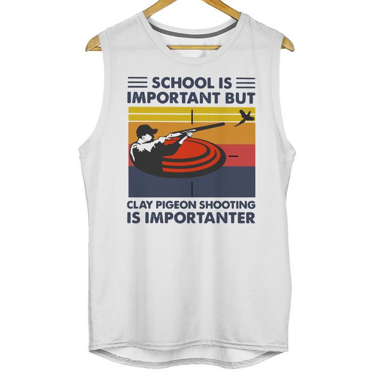 School Is Important But Clay Pigeon Shooting Is Importanter Vintage Shirt Unisex Tank Top