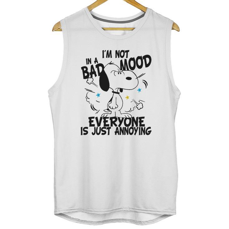 Snoopy Im Not In A Bad Mood Everyone Is Just Annoying Unisex Tank Top