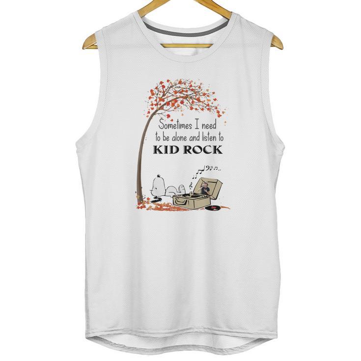 Snoopy Sometimes I Need To Be Alone And Listen To Kid Rock Shirt Unisex Tank Top