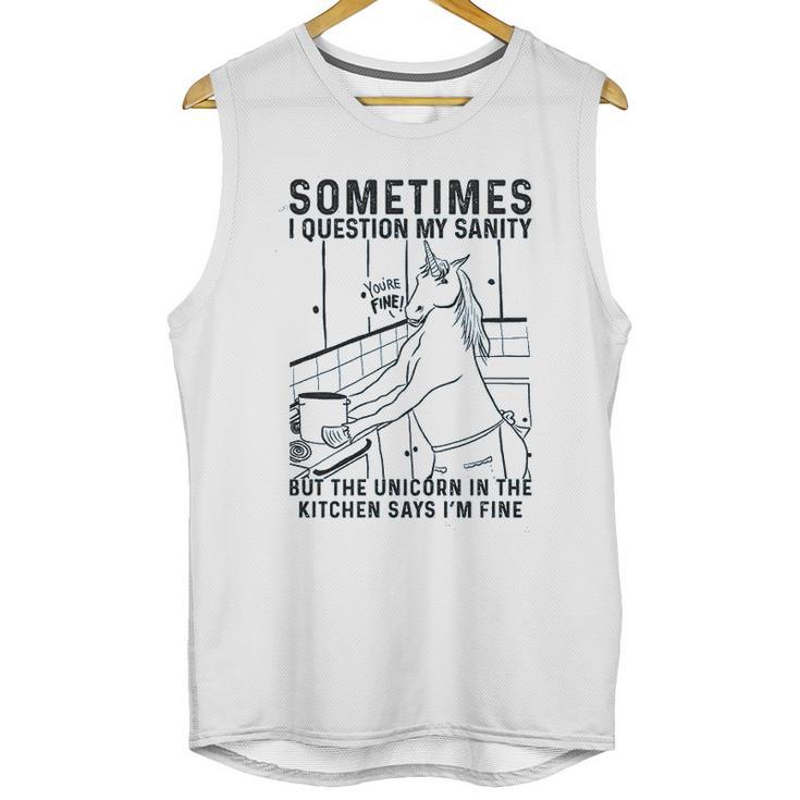 Sometimes I Question My Sanity But The Unicorn Unisex Tank Top