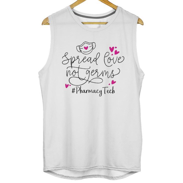 Spread Love Not Germs Pharmacy Tech Unisex Tank Top