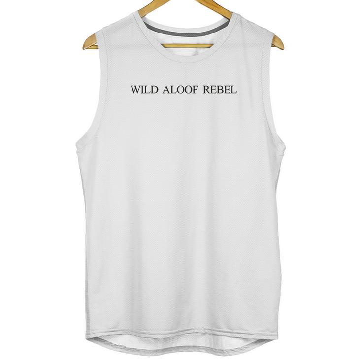 Wild Aloof Rebel Novelty Gifts Unisex Tank Top