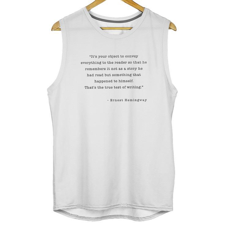 Writers On Writing Ernest Hemingway Test Of True Writing Unisex Tank Top