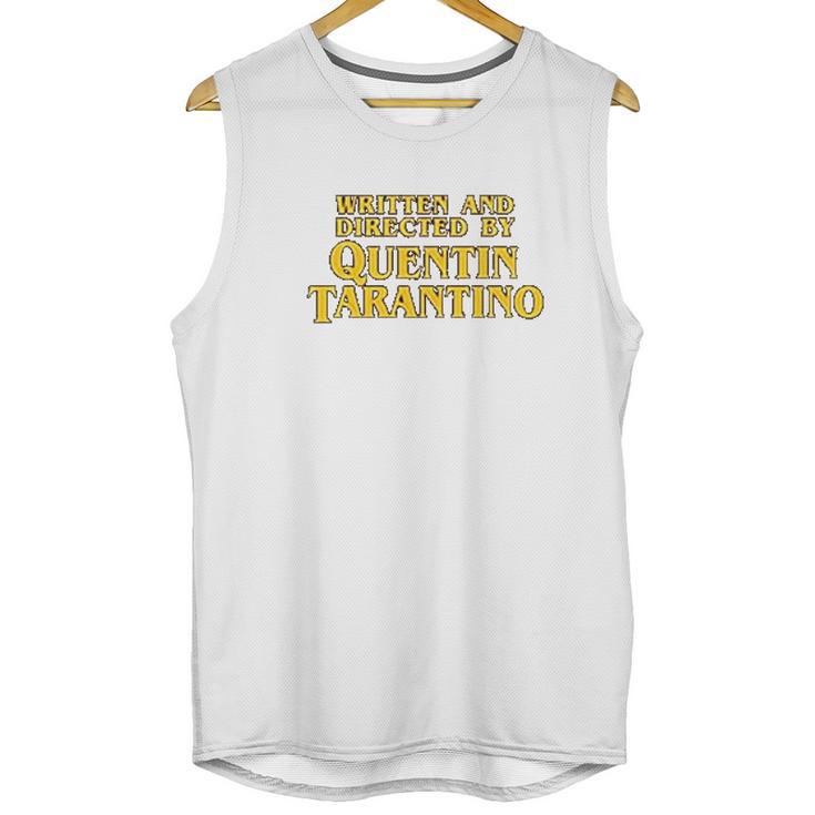 Written And Directed By Quentin Tarantino Unisex Tank Top