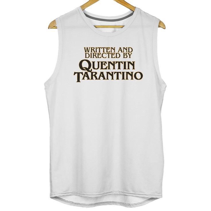 Written And Directed By Quentin Tarantino Unisex Tank Top