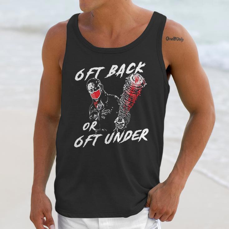 6 Feet Back Or 6 Feet Under Negan Unisex Tank Top Gifts for Her