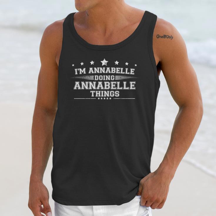 Im Annabelle Doing Annabelle Things Unisex Tank Top Gifts for Her