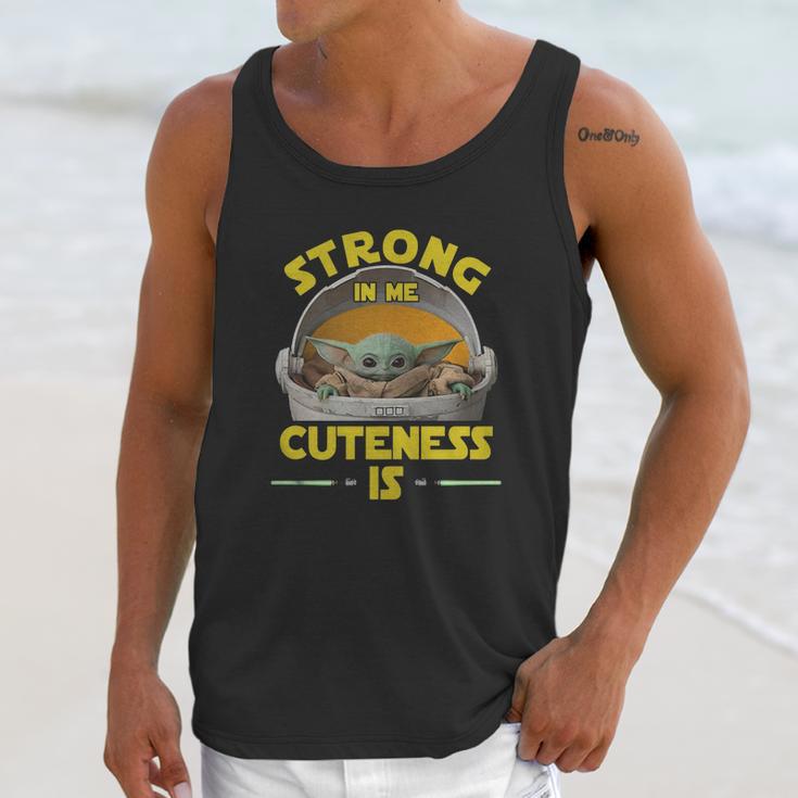 Baby Yoda The Mandalorian Strong In Me Cuteness Is Shirt Unisex Tank Top Gifts for Her