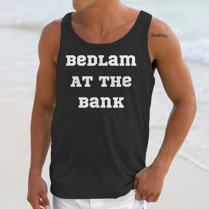 Bedlam At The Bank Unisex Tank Top Gifts for Her