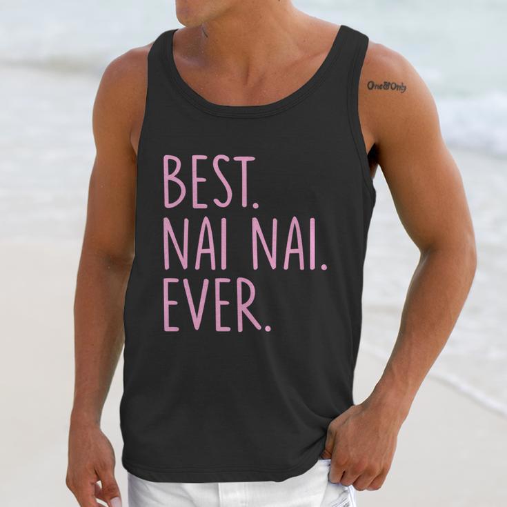 Best Nai Nai Ever Cool Gift Pink Unisex Tank Top Gifts for Her