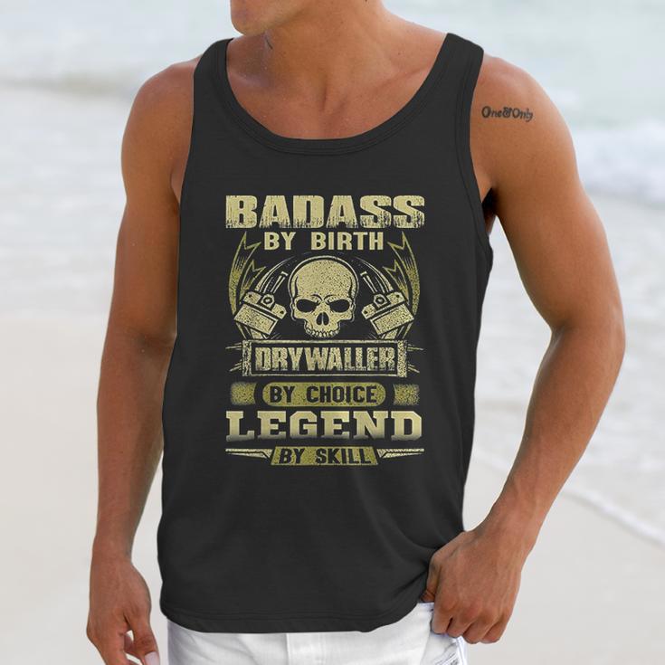 By Birth Drywaller By Choice Legend By Skill Unisex Tank Top Gifts for Her