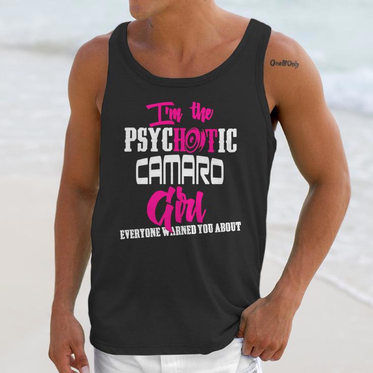 Camaro - Camaro - Im The Psychotic Camaro Girl T-Shirt Unisex Tank Top Gifts for Her