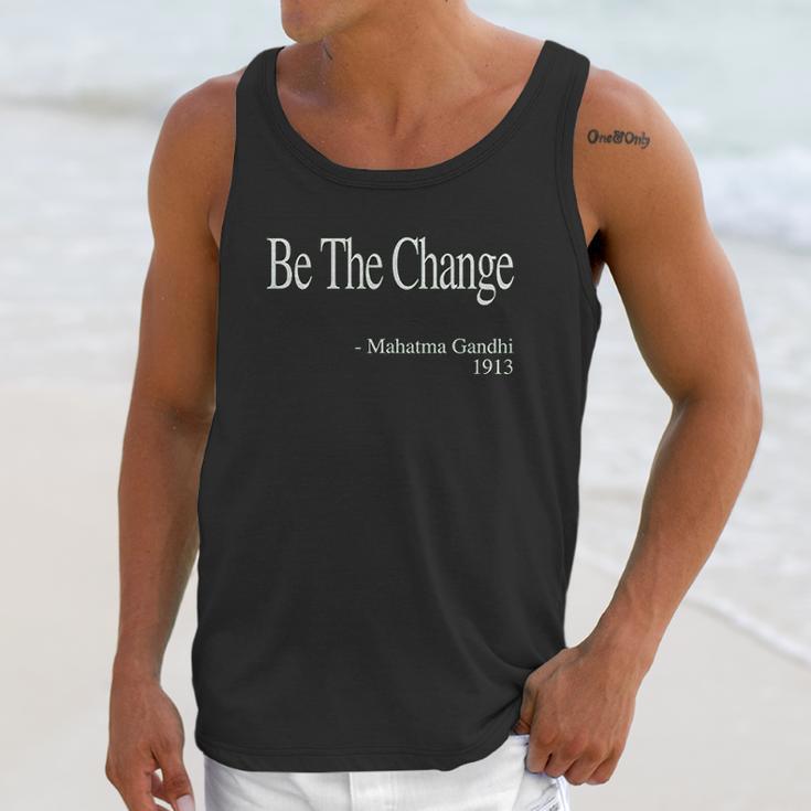 Be The Change Gandhi Quote Unisex Tank Top Gifts for Her