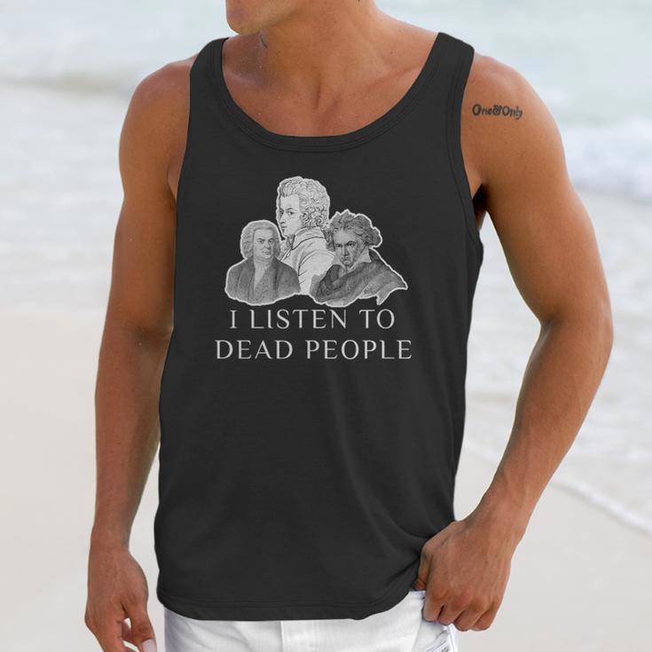 Classical Music Parody I Listen To Dead People Gif Unisex Tank Top Gifts for Her