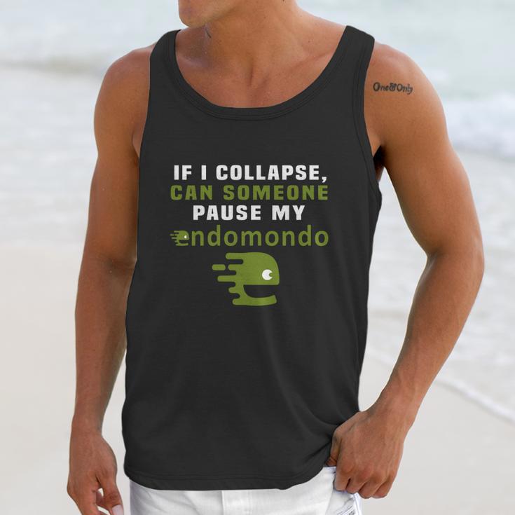 If I Collapse Can Someone Pause My Endomondo T-Shirt Unisex Tank Top Gifts for Her