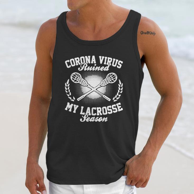 Corona Virus Ruined My Lacrosse Season Shirtn Unisex Tank Top Gifts for Her