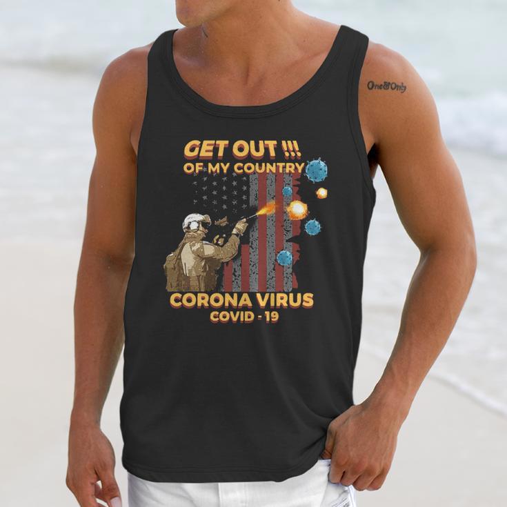 Get Out Of My Country Corona Virus Covid19 Shirt Unisex Tank Top Gifts for Her