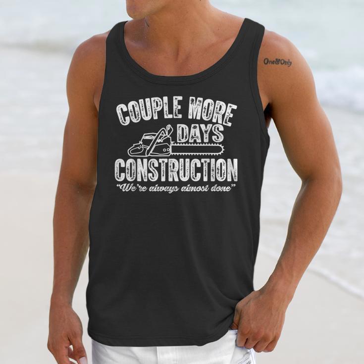 Couple More Days Construction We’Re Always Almost Done 2 Unisex Tank Top Gifts for Her