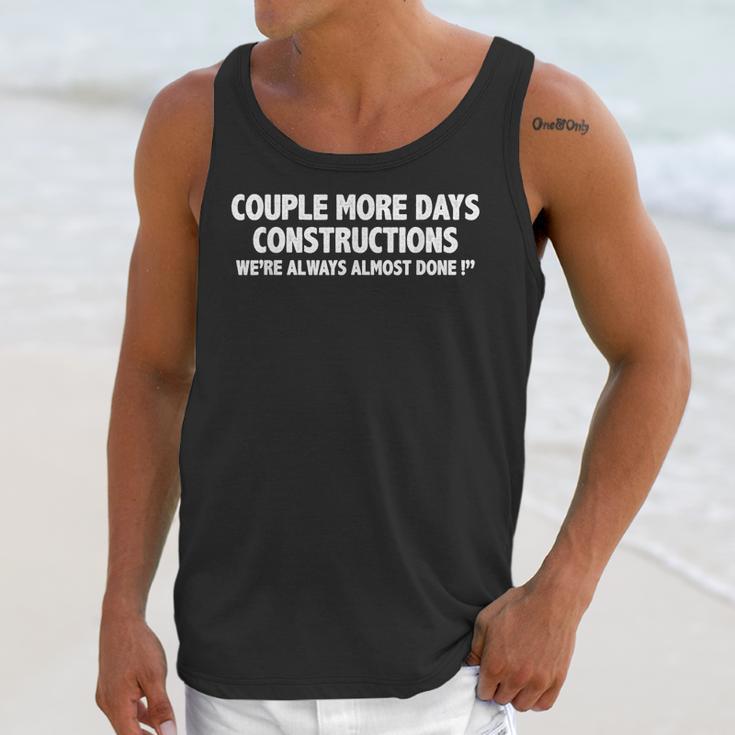 Couple More Days Construction We’Re Always Almost Done Gift Unisex Tank Top Gifts for Her