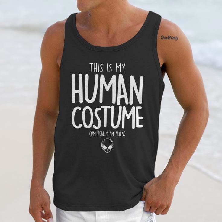 Cute Halloween Funny Halloween Day This Is My Human Costume Im Really An Alie Unisex Tank Top Gifts for Her