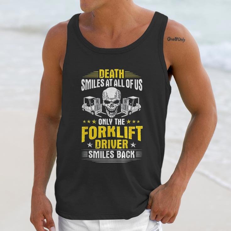 Death Smiles At All Of Us Forklift Driver Unisex Tank Top Gifts for Her